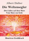 Die Weltensegler (Großdruck)