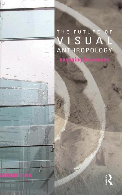 The Future of Visual Anthropology