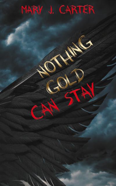 Nothing Gold Can Stay