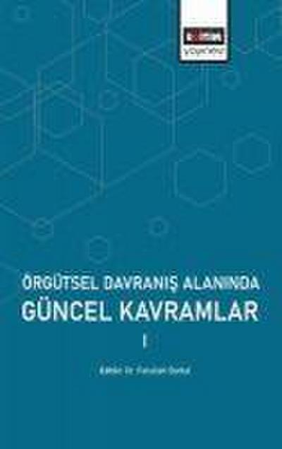 Örgütsel Davranis Alaninda Güncel Kavramlar 1