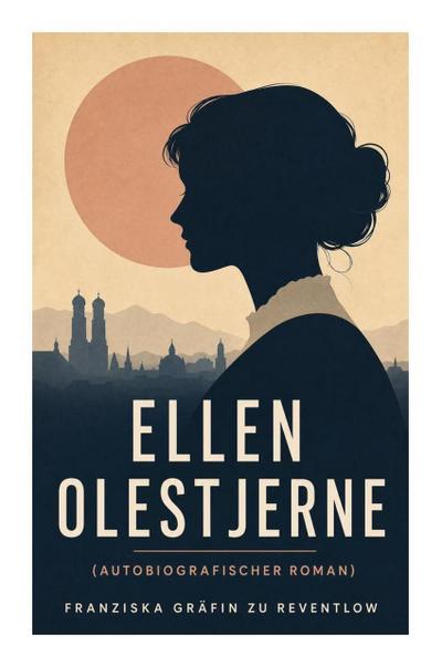 Ellen Olestjerne (Autobiografischer Roman)