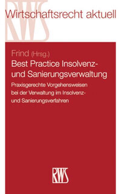 Best Practice Insolvenz- und Sanierungsverwaltung