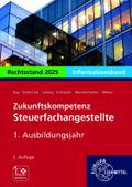 Zukunftskompetenz Steuerfachangestellte Infoband 1. Ausbildungsjahr. Informationsband