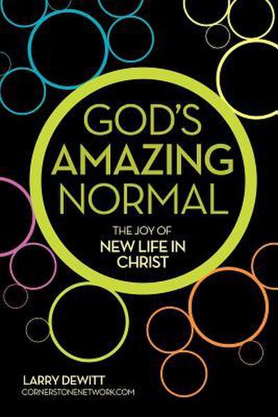 God’s Amazing Normal