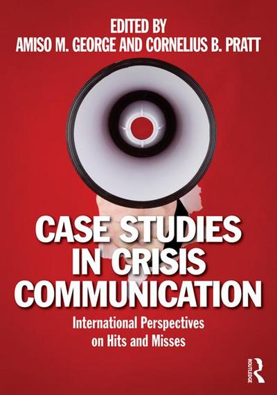 Case Studies in Crisis Communication