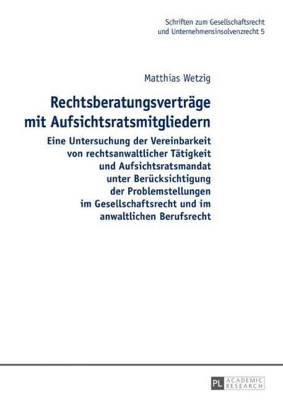 Rechtsberatungsverträge mit Aufsichtsratsmitgliedern
