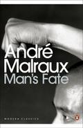 Man’s Fate (Penguin Modern Classics)