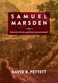 Samuel Marsen: Preacher, Pastor, Magistrate and Missionary (Studies in Australian Colonial History, #5)