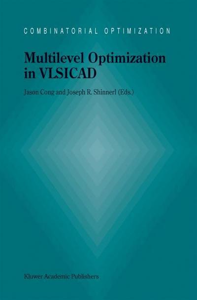Multilevel Optimization in VLSICAD