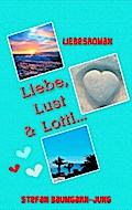 Liebe, Lust & Lotti