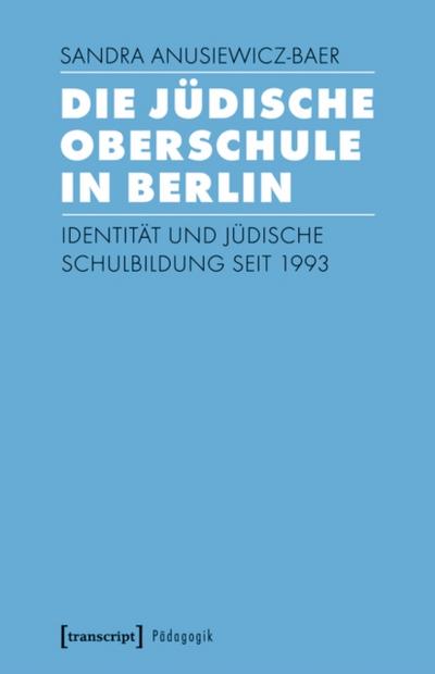 Die Jüdische Oberschule in Berlin
