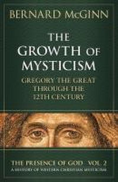 The Growth of Mysticism Gregory the Great Through the 12 Century