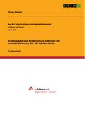 Kinderarbeit und Kinderschutz während der Industrialisierung des 19.Jahrhunderts