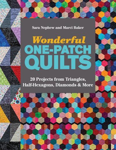 Wonderful One-Patch Quilts - Print-On-Demand Edition