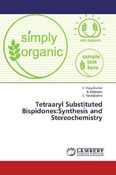 Tetraaryl Substituted Bispidones:Synthesis and Stereochemistry