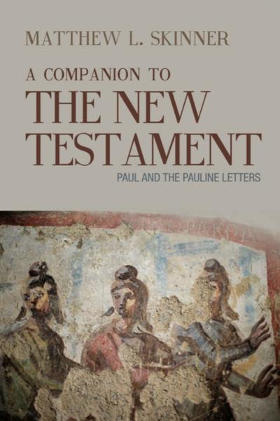 A Companion to the New Testament
