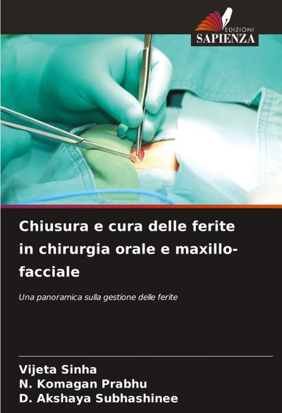 Chiusura e cura delle ferite in chirurgia orale e maxillo-facciale