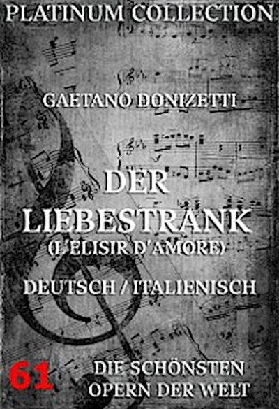 Der Liebestrank (L’elisir d’amore)