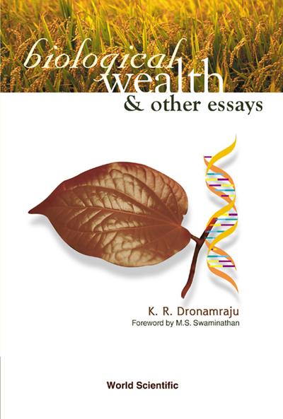 BIOLOGICAL WEALTH & OTHER ESSAYS