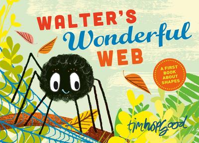 Walter’s Wonderful Web: A First Book about Shapes