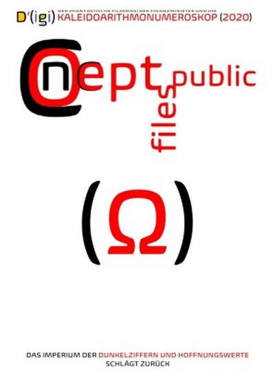 D’(igi) DER PHANTASTISCHE FILM(RISS) DER FINANZMINISTER UND IHR KALEIDOARITHMONUMEROSKOP