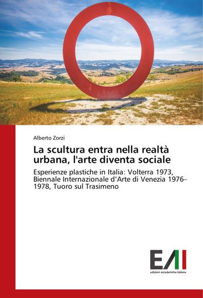 La scultura entra nella realtà urbana, l’arte diventa sociale