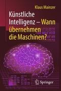 Künstliche Intelligenz - Wann übernehmen die Masch