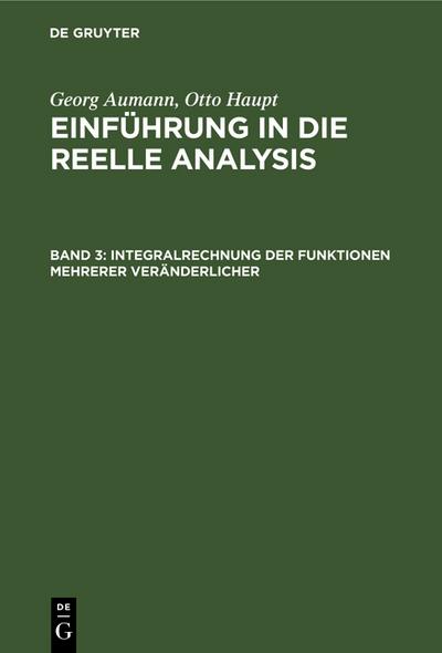 Integralrechnung der Funktionen mehrerer Veränderlicher.- 1983.- 295 S.