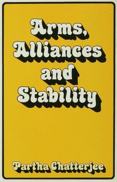 Arms, Alliances and Stability
