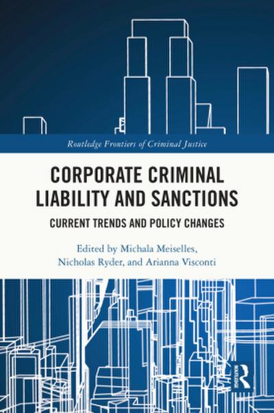 Corporate Criminal Liability and Sanctions