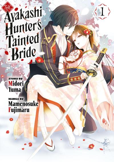 The Ayakashi Hunter’s Tainted Bride 1