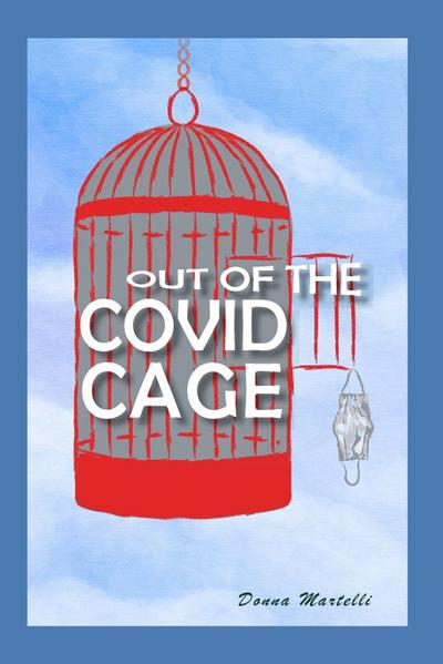 Out of the Covid Cage
