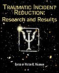 Traumatic Incident Reduction