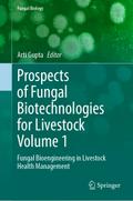 Prospects of Fungal Biotechnologies for Livestock Volume 1