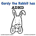 Gordy the Rabbit has ADHD (What Mental Disorder, #2)