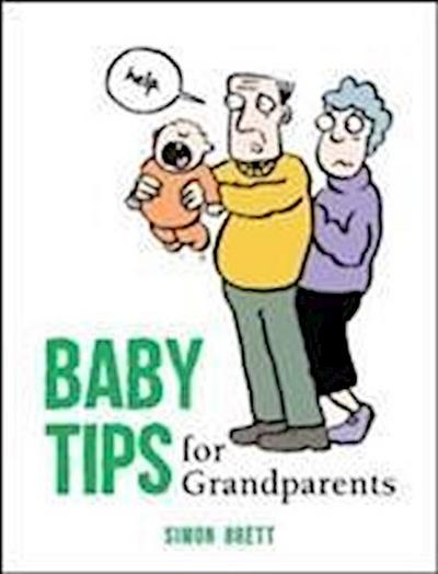 Brett, S: Baby Tips for Grandparents