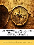 Die Alhambra, oder das neue Skizzenbuch von Washin