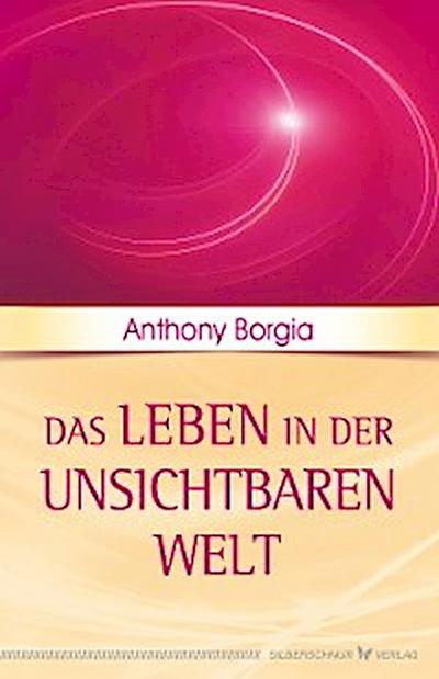 Das Leben in der unsichtbaren Welt