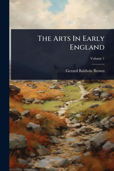 The Arts In Early England