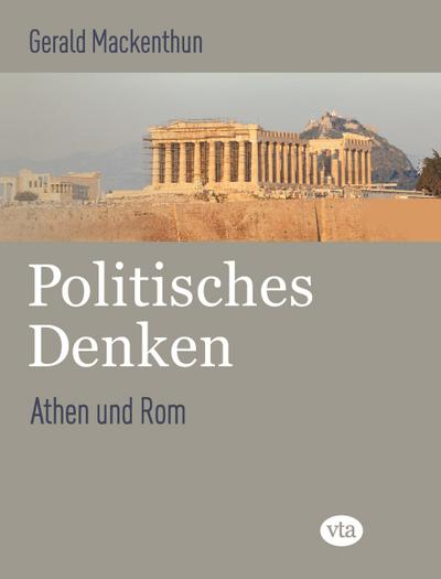 Politisches Denken: Athen und Rom