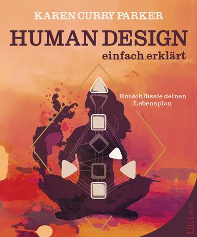 Human Design - einfach erklärt