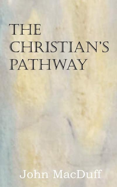 The Christian’s Pathway