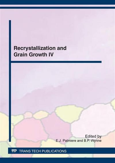 Recrystallization and Grain Growth IV