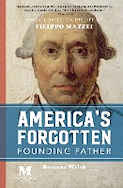 America’s Forgotten Founding Father