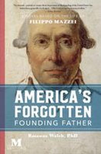 America’s Forgotten Founding Father
