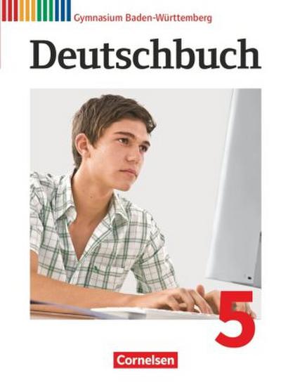 Deutschbuch Gymnasium - Baden-Württemberg - Bildungsplan 2016 - Band 5: 9. Schuljahr