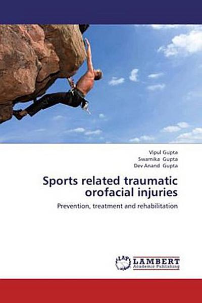 Sports related traumatic orofacial injuries