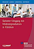 Sicherer Umgang mit Medizinprodukten in Kliniken