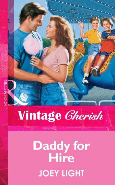 Daddy For Hire (Mills & Boon Vintage Cherish)