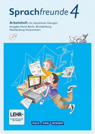 Sprachfreunde 4. Schuljahr - Ausgabe Nord (Berlin, Brandenburg, Mecklenburg-Vorpommern) - Arbeitsheft mit interaktiven Übungen auf scook.de